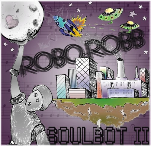 Robo Robb “Soulbot 2” [MIXTAPE] x “Untitled” [VIDEO]