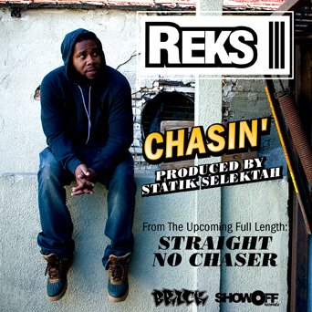 REKS “Chasin” (Produced by Statik Selektah) [DOPE!]