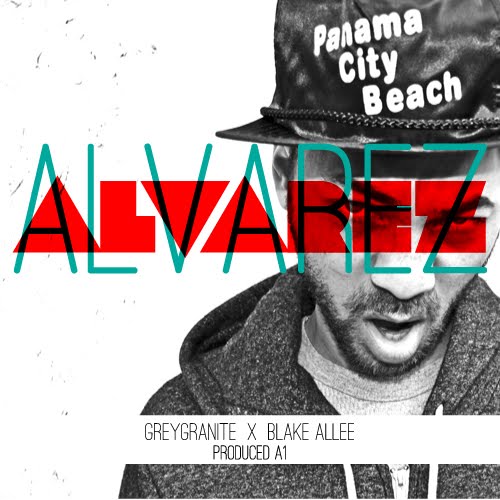 Grey Granite “Armando Alvarez” ft. Blake Allee (Prod. by A1) [CRAZY!]