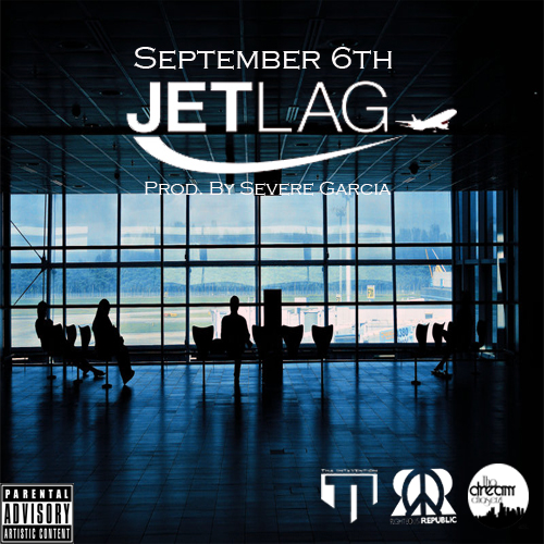 September 6th “Jet Lag” (Prod. by Severe Garcia) [DOPE!]