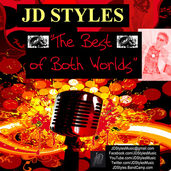 JD Styles “The Best Of Both Worlds” [MIXTAPE]