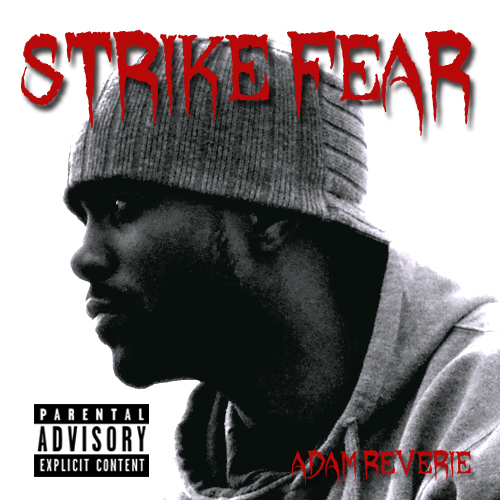 Adam Reverie “Strike Fear” (Prod. by Ratatat)