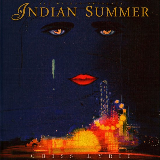 Criss Lyric “Indian Summer” [MIXTAPE]