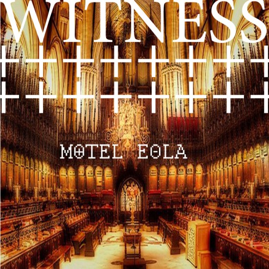 Motel Eola “Witness” [INSTRUMENTAL]