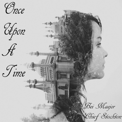 Chief Stockton & Bei Maejor Present “Once Upon a Time” [MIXTAPE]