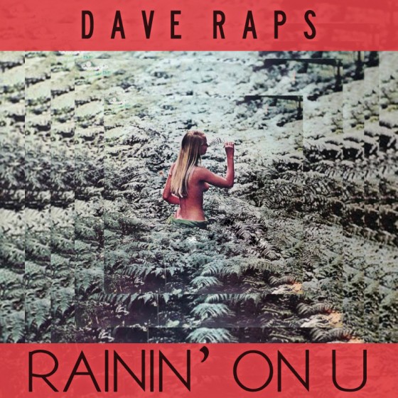 Dave Raps “Rainin’ on You” [HOT]