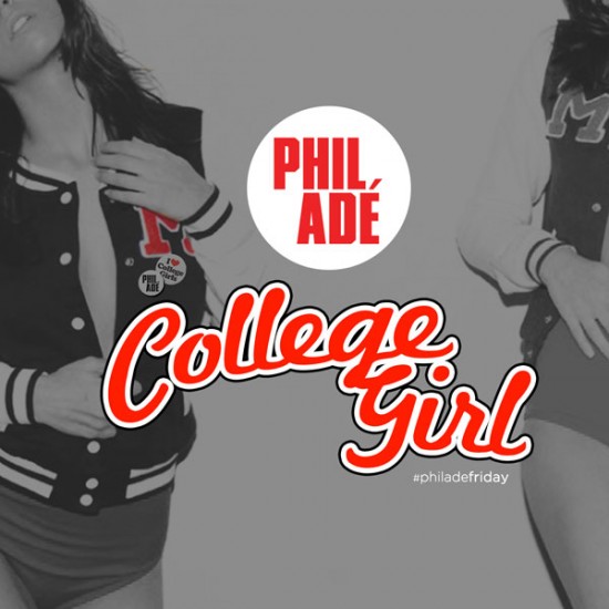 Phil Ade “College Girls” [MP3]