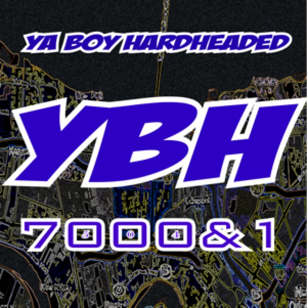 Ya Boy Hardheaded “7000&1” [ALBUM]