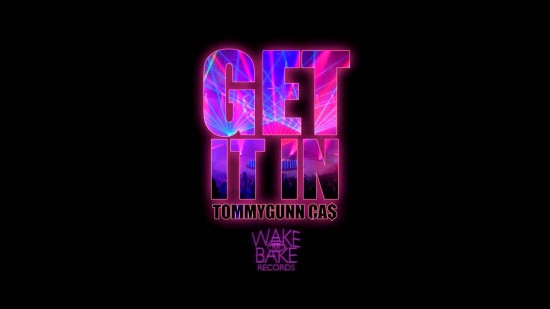 TommyGunn ft. Ca$ “Get It In” [DON'T SLEEP]