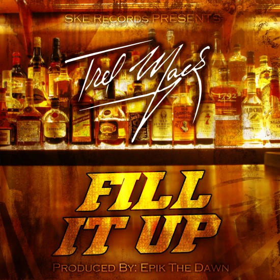 Trel Mack- FIll It Up