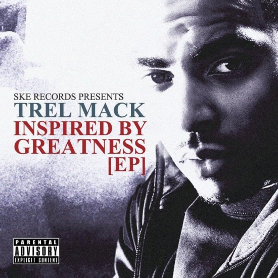 Trel Mack - Inspired By Greatness (EP)