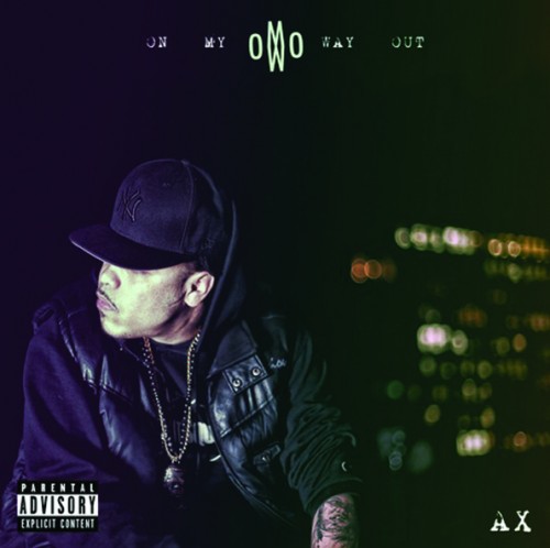 Ax “On My Way Out” [MIXTAPE]