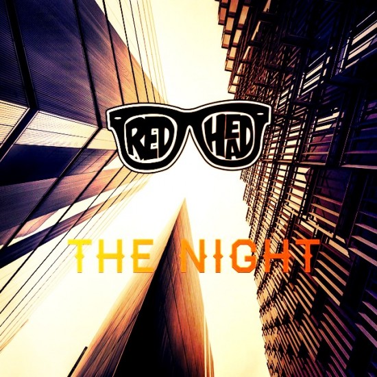 Redhead “The Night” [DOPE]