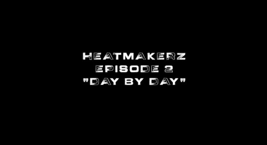 HEATMAKERZ Episode 2 'DaybyDay' copy