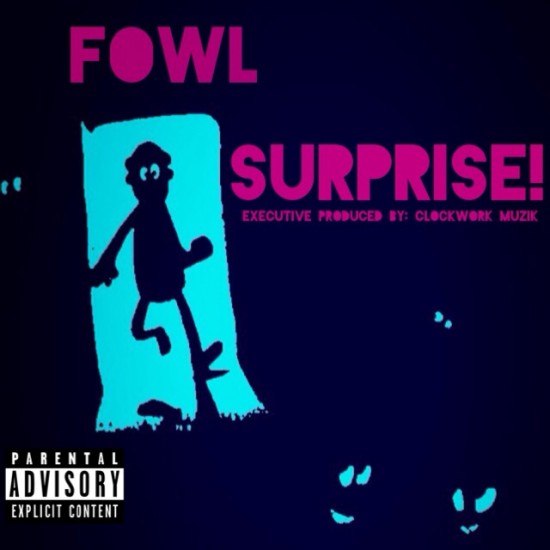 FowL “Surprise” [MIXTAPE]