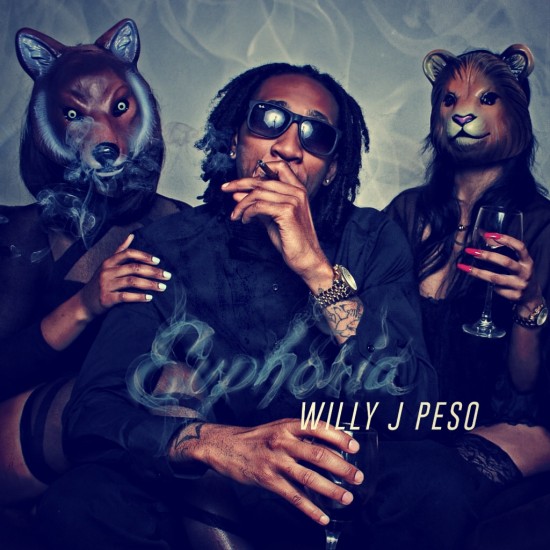 Willy J Peso “Euphoria” [MIXTAPE]