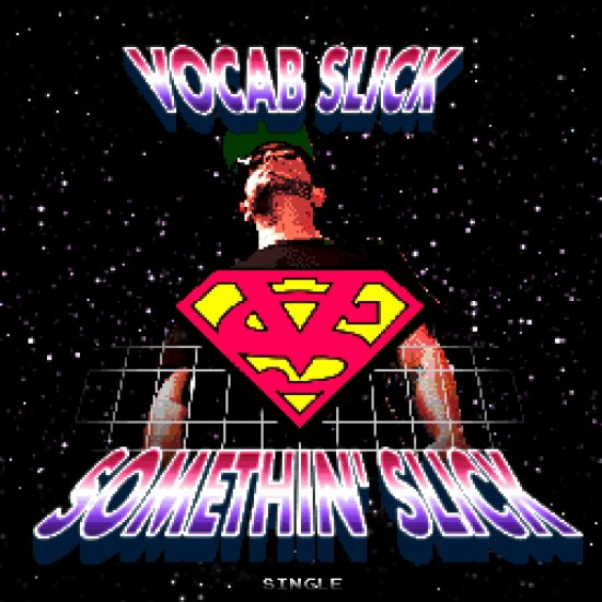 Vocab Slick “Somethin’ Slick” ft. Kye The Guy [VIDEO]