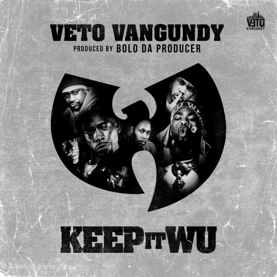 Veto Vangundy “Keep It Wu” (Prod. by Bolo Da Producer)