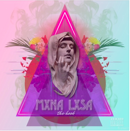 MXNA LXSA – “The Hook”