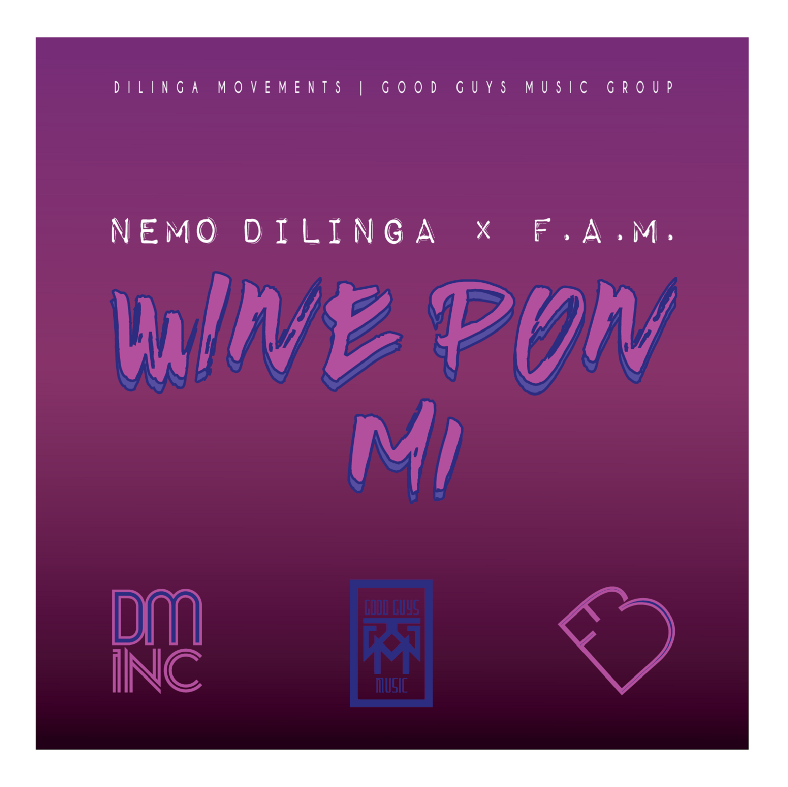 New Music: Nemo Dilinga x F.A.M â€“ Wine Pon Mi!