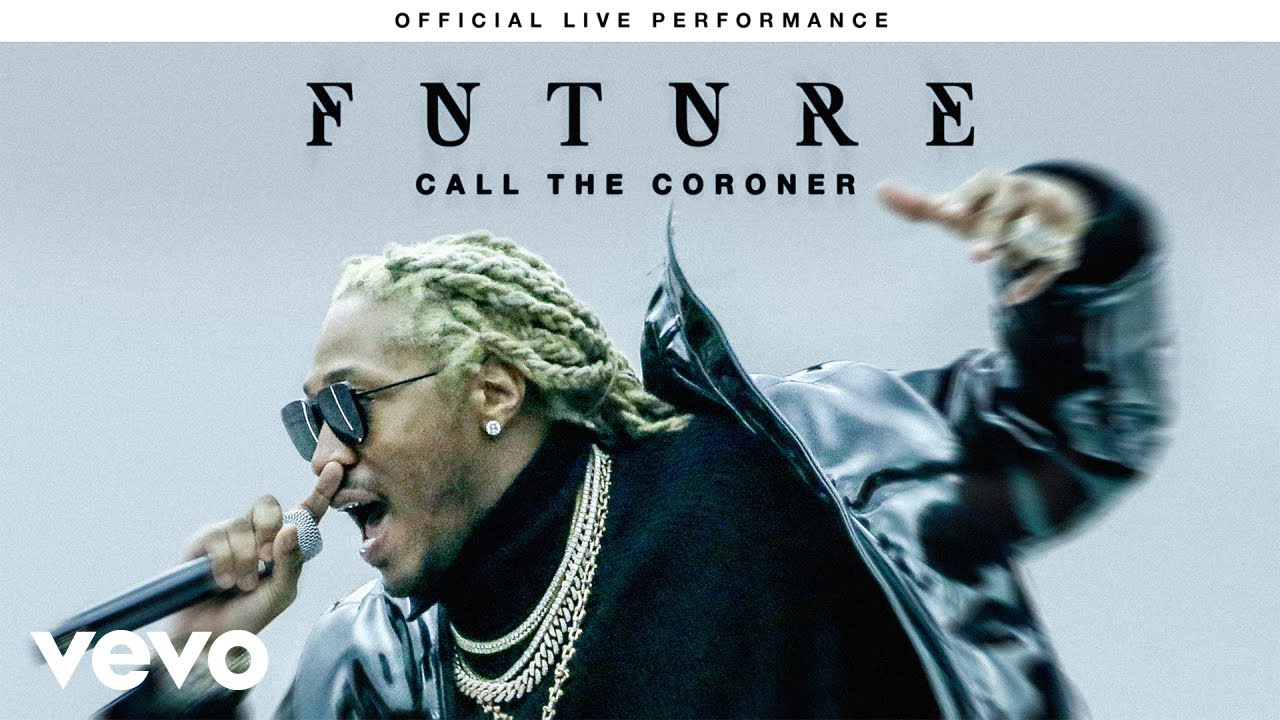 Future â€“ Call The Coroner / Promise U That (Live)