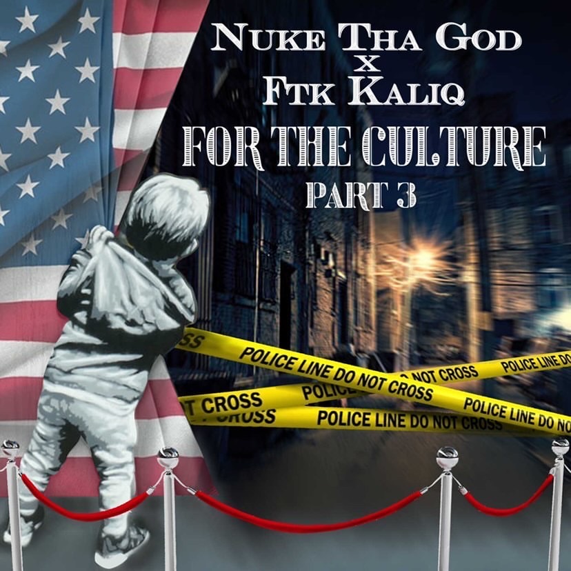 Nuke Tha God drops third edition of For The Culture