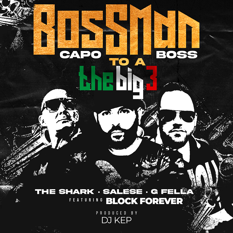 SALESE x G FELLA x THE SHARK – Bossman (Capo To A Boss)