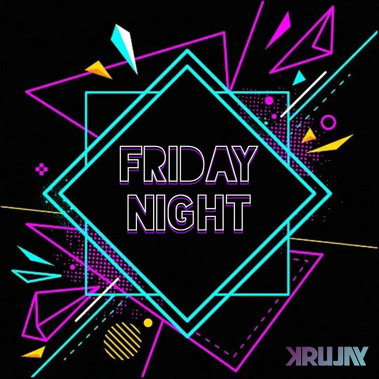 Krujay releases new hit titled Friday Night