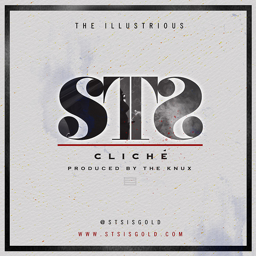 STS “ClichÃ©” (Prod. by The Knux) [HOT!]