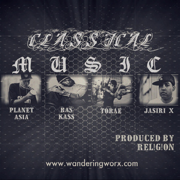 Ras Kass, Planet Asia, Jasiri X & Torae “Classical Music” [SINGLE]