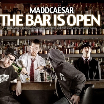 Madd Caesar “The Bar Is Open” [ALBUM]