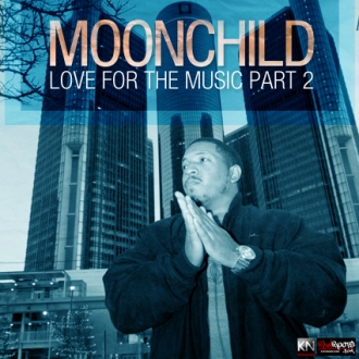 MoonChild “Love For The Music Part 2” [EP]