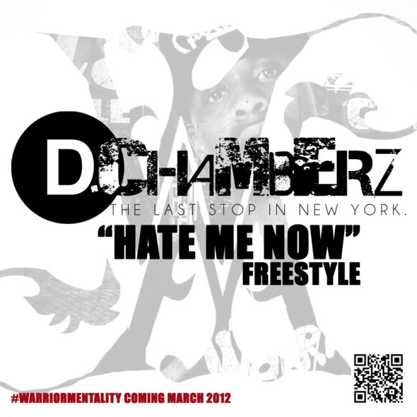 D.Chamberz “Hate Me Now” Freestyle [DOPE!]