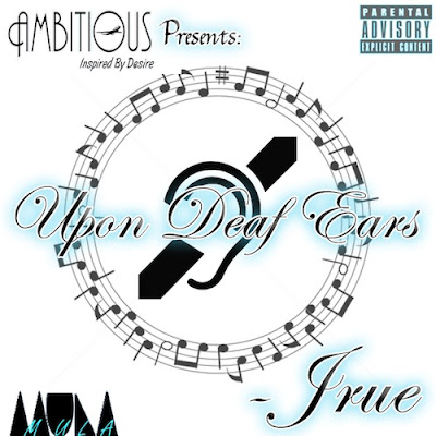 Jrue “Upon Deaf Ears” [MIXTAPE]