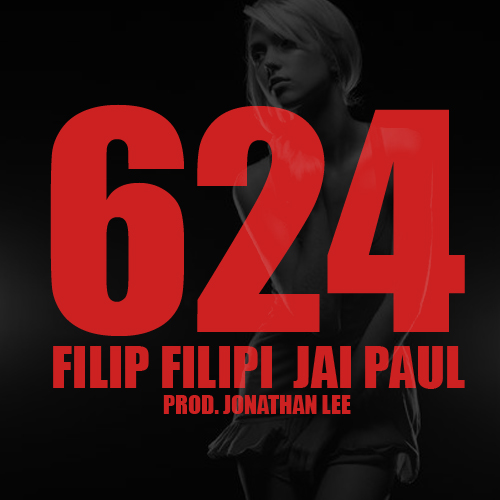 Filip Filipi “624” ft. Jai Paul (Prod. by Jonathan Lee) [DOPE!]