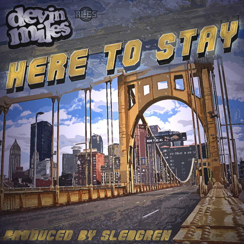 Devin Miles “Here To Stay” (Prod. Sledgren x RMB Justize) [DOPE!]