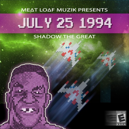 ShadowTheGreat “July 25, 1994” ft. Meatloaf Muzik & Frank Castle [MIXTAPE]