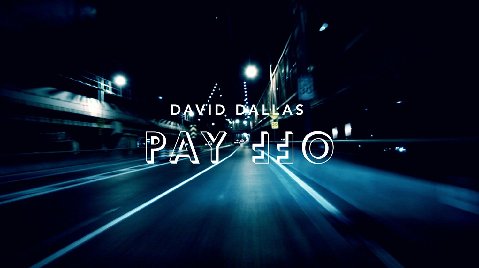 David Dallas “Pay Off” [VIDEO]