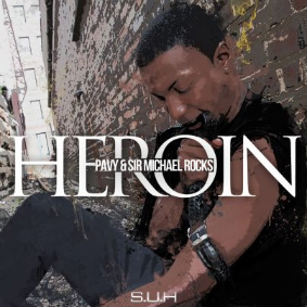 Pavy x Sir Michael Rocks “Heroin” (Prod. Keeynote) [DOPE]