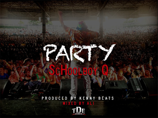 ScHoolboy Q “Party” (Prod. by Kenny Beats) [DOPE!]