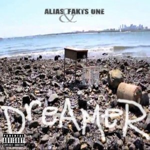 Alias & Fakts One â€œDreamerâ€ [VIDEO]