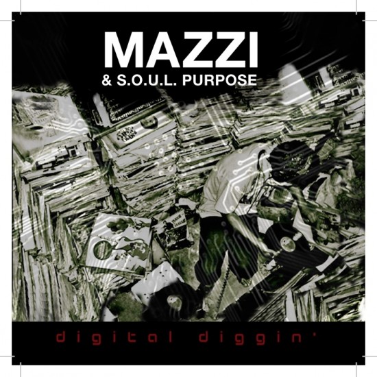 Mazzi & S.O.U.L. Purpose “Digital Diggin” EP