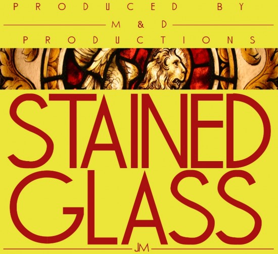 J.Mars “Stained Glass” (Prod. by M&D Productions) [DOPE!]