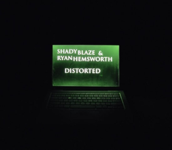 Shady Blaze & Ryan Hemsworth “Distorted” [MIXTAPE]