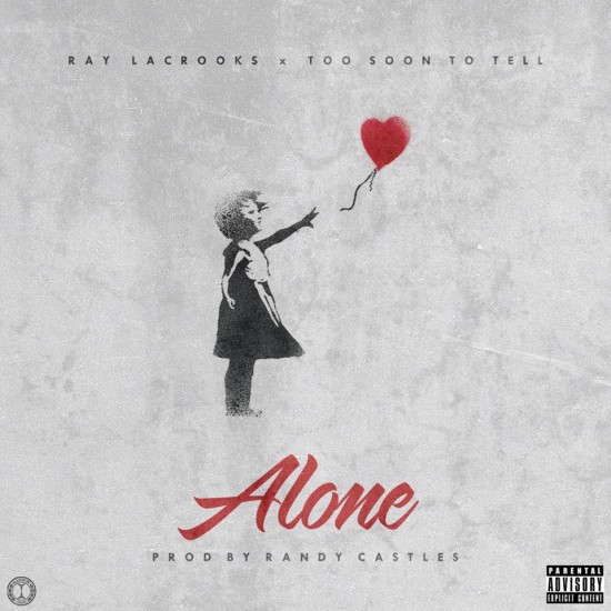 Ray La Crooks “Alone” [DOPE!]