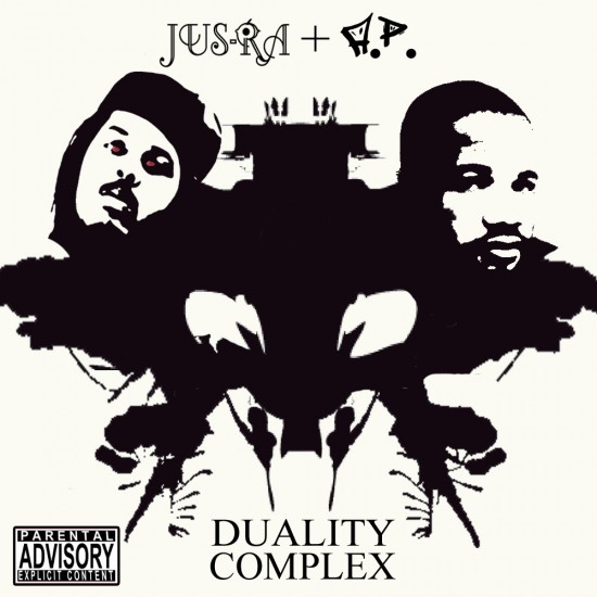 Jus Ra and Aâ€‹.â€‹Pâ€‹.â€‹ “Duality Complex” [DOPE!]