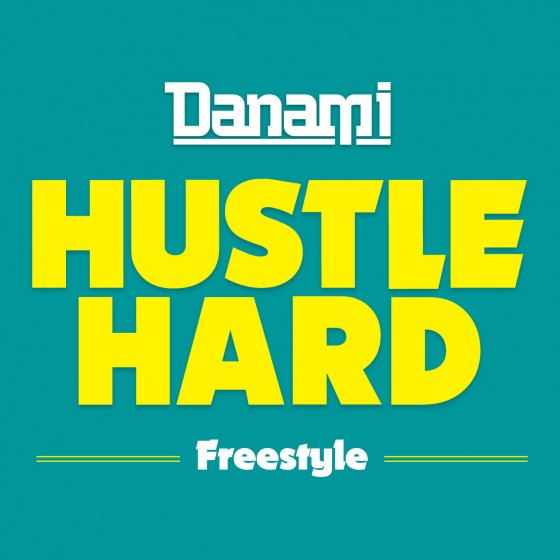 Danami “Hustle Hard” [SICK!]