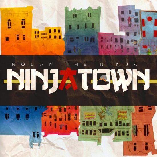 Nolan The Ninja ” NinjaTown” [MIXTAPE]