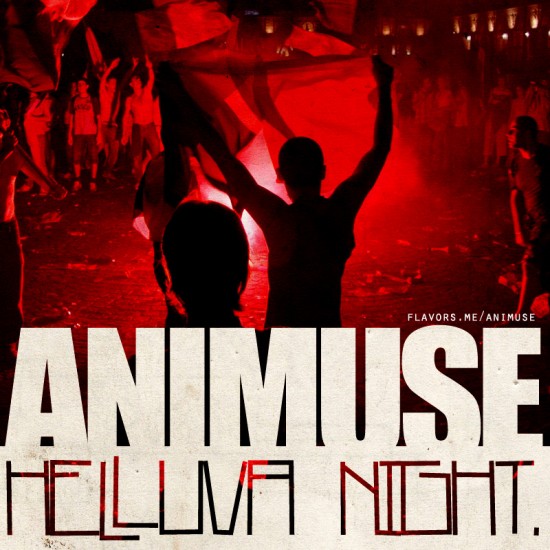 Animuse “Helluva Night” (Prod. by Savier) [DOPE!]