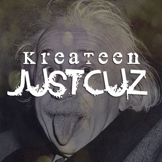 Kreateen “Just Cuz” [MIXTAPE]